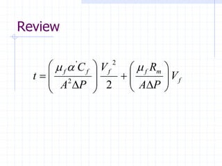 Review
f
m
f
f
f
f
V
P
A
R
V
P
A
C
t 


















=
m
a
m
2
2
2
'
 