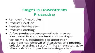 Downstream processing include all technique | PPTX