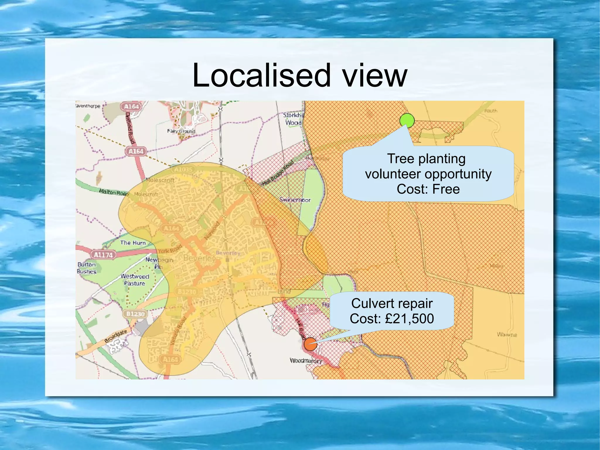Localised view
Tree planting
volunteer opportunity
Cost: Free

Culvert repair
Cost: £21,500

 