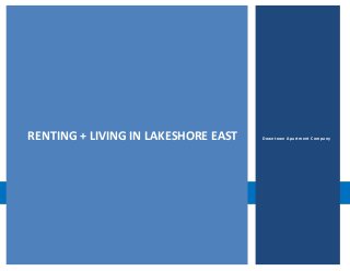 RENTING + LIVING IN LAKESHORE EAST Downtown Apartment Company
 
