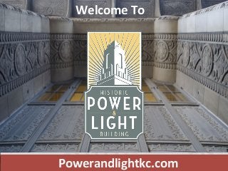 Powerandlightkc.com
Welcome To
 