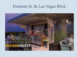 Slide 86
Fremont St. & Las Vegas Blvd.
 
