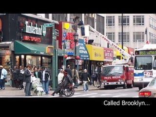 Called Brooklyn… 