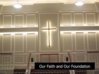 Our Faith and Our Foundation 