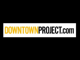 Zappos Downtown Project and DTP