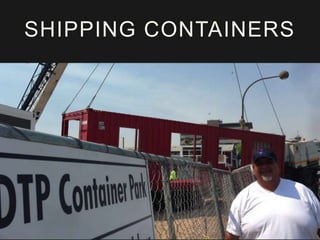 SHIPPING CONTAINERS

 