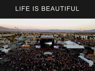 LIFE IS BEAUTIFUL

 