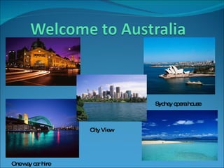 Sydney opera house One way car hire City View 