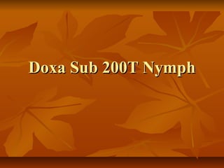 Doxa Sub 200T NymphDoxa Sub 200T Nymph
 