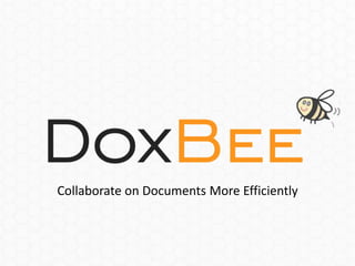 Collaborate on Documents More Efficiently

 