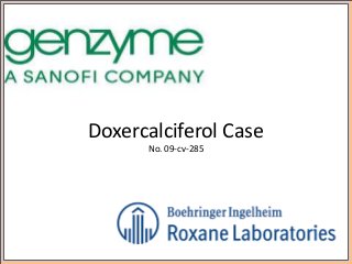 Doxercalciferol Case
No. 09-cv-285
 