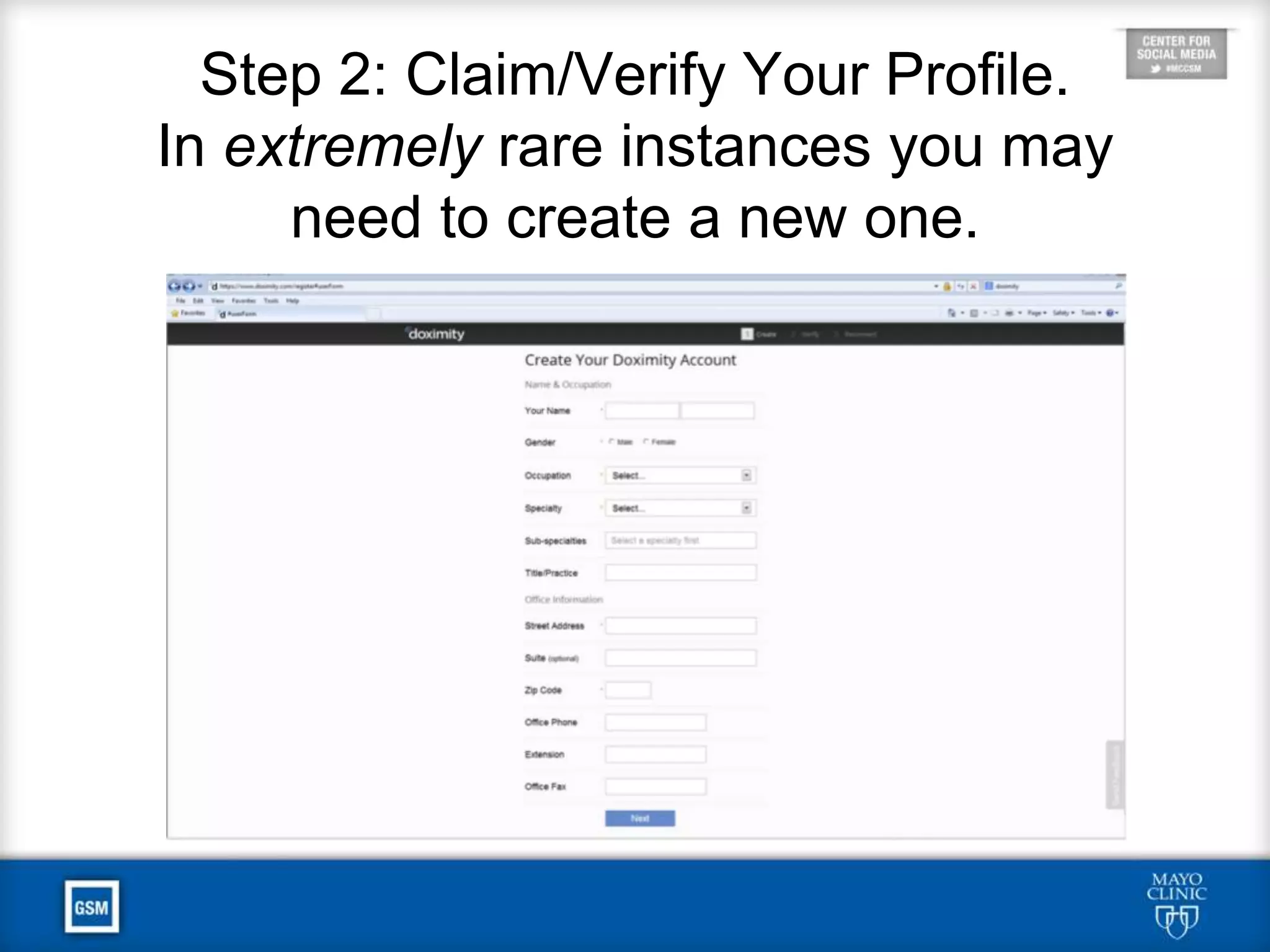 Step 1: Search for your name on
Doximity.com
 