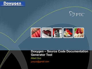 Doxygen –  Source Code Documentation Generator Tool Albert Guo [email_address]   