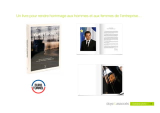 Un livre pour rendre hommage aux hommes et aux femmes de l’entreprise…




                                                                         11
                                                                Octobre 2010   11
 