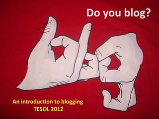 Do you blog?