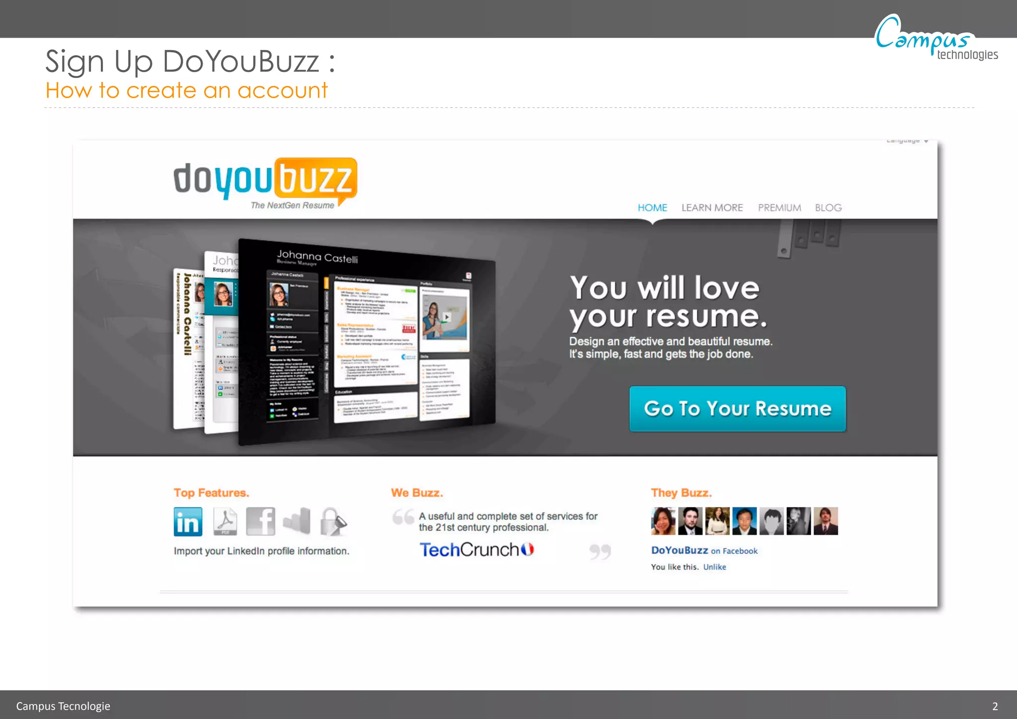 Campus Tecnologie 2
technologies
Sign Up DoYouBuzz :
How to create an account
 