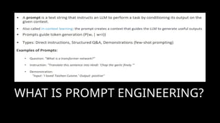 WHAT IS PROMPT ENGINEERING?
 