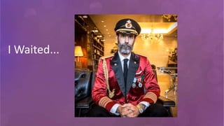 I Waited...
 