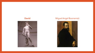 David Miguel Angel Buonarroti