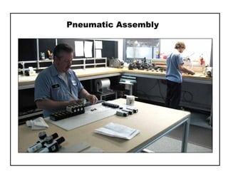 Pneumatic Assembly
 