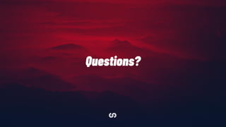 Questions?
 