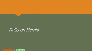 FAQs on Hernia
 