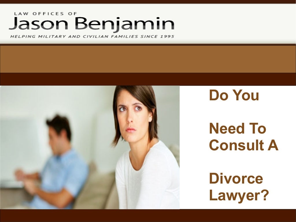 Do You Need To Consult A Divorce Attorney?