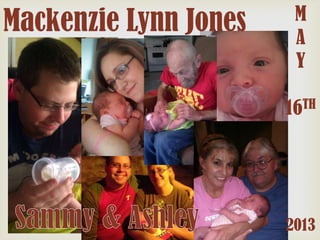 Mackenzie Lynn Jones

M
A
Y
16TH

2013

 