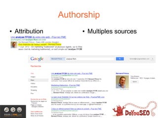 Authorship
●   Attribution        ●   Multiples sources
 