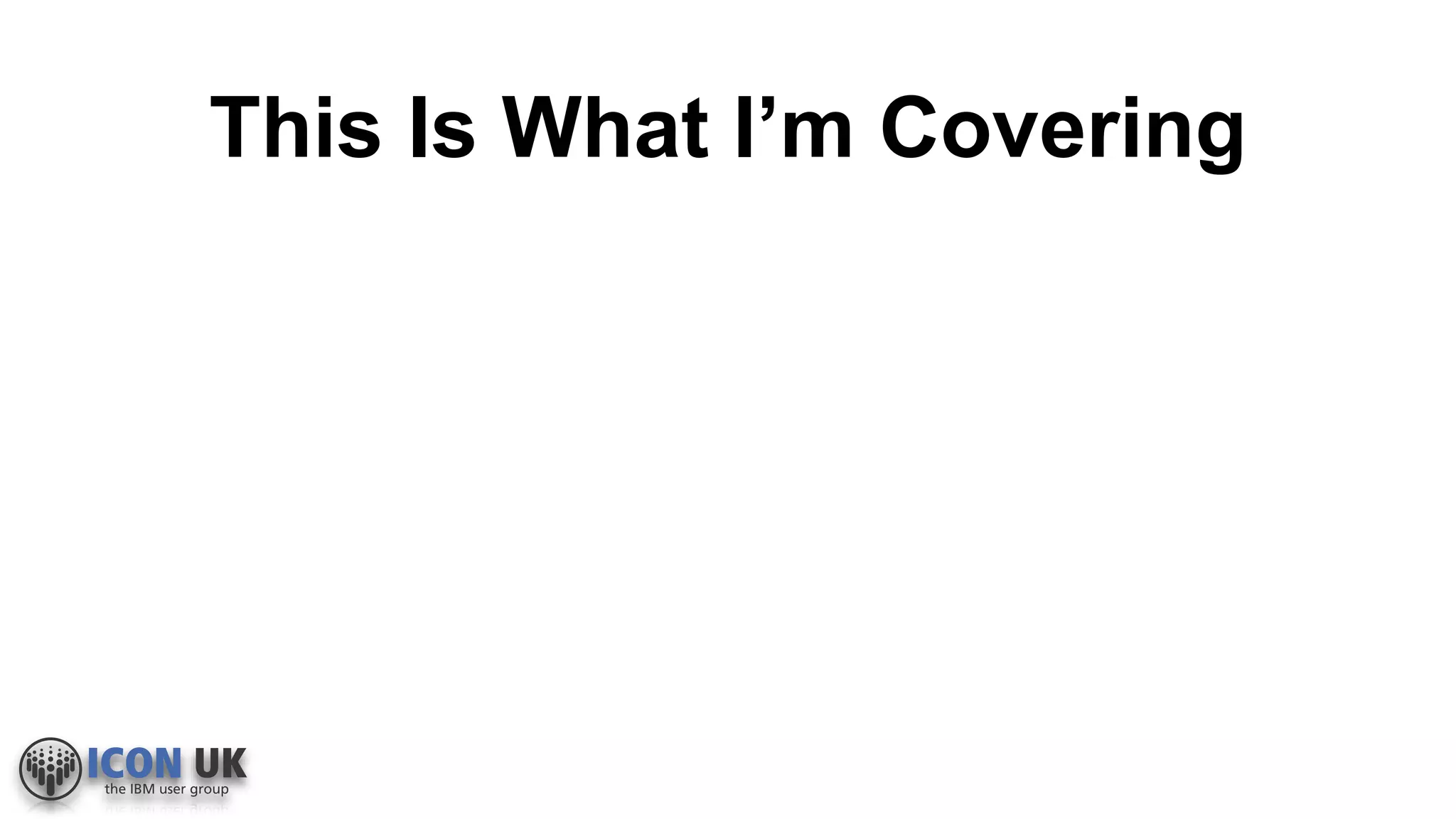 This Is What I’m Covering
 