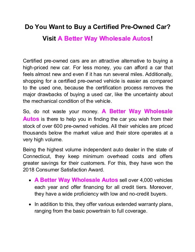 A Better Way Wholesale Autos >> Do You Want To Buy A Certified Pre Owned Car Visit A Better A Better Way Wholesale Autos >> Do You Want To Buy A Certified Pre Owned Car Visit A Better