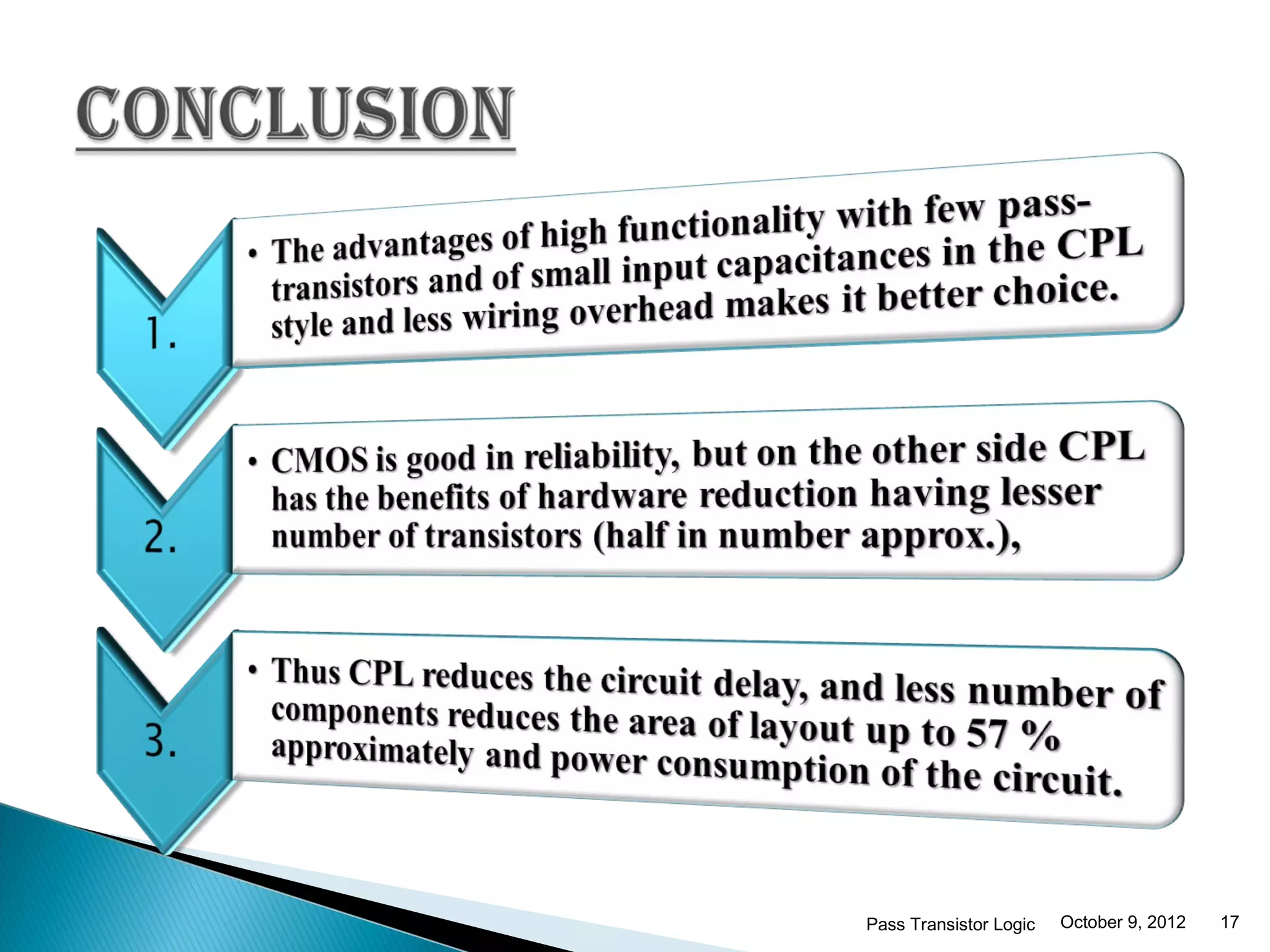 Pass Transistor Logic   October 9, 2012   17
 