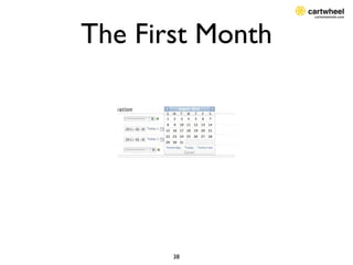 The First Month




       38
 