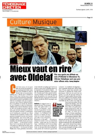 10 NOV 11
                                                                                                                                                            Hebdomadaire Paris


3-5 RUE DE METZ                                                                                                                                     Surface approx. (cm²) : 616
75010 PARIS - 01 44 83 82 82




                                                                                                                                                                     Page 1/1




              Mieux vaut en rire
              avec Oldelaf                                                                              Dix ans après ses débuts au
                                                                                                        sein d'Oldelaf et Monsieur D,
                                                                                                        Olivier Delafosse sort son pre-
                                                                                                        mier album solo. Fonny Stolpner




             C           'est bien connu la vie peut
                         être une partie de rigolade ou
                         un avant-goût de I enfer selon
                         que l'on considère le verre a
                         moitié vide ou a moitié plein
             Oldelaf, lui, a décide que Le Monde est
             beau Certes tout n'est pas rosé et nous
             sommes parfois franchement misérables,
             alors autant tourner le quotidien en den
                                                             d une ballade a la plage qui tourne au
                                                             drame a cause d un coquillage place sur
                                                             la trajectoire d'une plante de pied }e
                                                             fais des chansons populaires faites pour
                                                             être chantées par le plus grand nombre,
                                                             assume Oldelaf Je me mené des grandes
                                                             prises de position, /e ne veux pas être un
                                                             donneur de leçon Passer par le rire permet
                                                             a tout le monde de réfléchir au propos, sans
                                                                                                                 consacre < La Jardinière de légumes >
                                                                                                                 Avec ce premier album solo Olivier Delà
                                                                                                                 fosse, 36 ans, espère faire prendre a ses
                                                                                                                 chansons le chemin des ondes radio
                                                                                                                 phoniques Voila dix ans qu'il fait ses
                                                                                                                 armes a la tête du groupe Oldelaf et
                                                                                                                 Monsieur D Outre quatre albums (Chan
                                                                                                                 sons cons, L album de la maturité, Derniè-
                                                                                                                 re chance d être disque d or, Dernière chan-
             sion en le chantant avec un air pince-          trancher »                                          ce de faire du fnc), le duo s'est forge un
             sans-nre Entre Vincent Delerm et Bena-                                                                           franc succès sur scène loin du
             bar, le snobisme en moins du premier            Nathalie. Le rapport avec la                                     regard des médias, avec des
             le trait d esprit en plus du deuxième,          theone du verre7 On le trouve
                                                                                                         Passer               chansons très théâtralisées
             Oldelaf alias Olivier Delafosse fredon          dans une sorte d'ode a la                   par le rire          Deux titres ont particulière
             ne des vies modernes un peu vides de            poisse, < la Thstitude » qu'il         permet à tout             ment tourne sur le web Le
             sens, que certains cherchent a combler
             avec les reseaux sociaux, la télévision
                                                             chante en parodiant la voix            le monde de               Café et Nathalie (mon amour

             ou le bowling du vendredi soir Dans
                                                             d'un Claude François mélan-
                                                             colique « La Tristitude/C'est
                                                                                                    réfléchir an              des JMJ), un texte qui se
                                                                                                                              moque en toute connaissan-
             chacune de ses chansons, I auteur com           franchir le tunnel de Four-            propos, sans              ce de cause de la niaiserie de
             positeur-mterprete raconte une histoire         viere le 15 août/ Quand tu             trancher."                certains jeunes chrétiens Olde-
             sans prétention des verres vides pour           dois aller vivre a Nogent-le-                                    laf a passe sept ans a l'au
             tromper I ennui d'une soirée qui font           Rotrou/et ça fait mal » De quoi re-                 mônene de Sceaux (Hauts-de-Seine) < ]e
             soudain voir de belles choses sur la pis-       donner le sourire a ceux qui marchent               voulais rire avec des gens qui ont partage
             te de « Danse > Je me trouve un bon             parfois « pieds nus sur un tout p tit               un peu cet univers-la Sur ce cote catho décom-
             heur c'est te voir danser des heures / Est-     Lego > Seul bémol amve a la neuvième                plexe que} ai été entoure d une commu
             ce ta grâce ou l'alcool qui me font croire      chanson sur les douze que compte l'al-              naute forte dont le suis plus que fier > L'ar-
             que tu décolles ' » le souvenir de Mains        bum on est peut-être moins réceptif a               tiste, a ne pas manquer sur scène, est en
             froides lors d'une première rencontre,          cette poésie de l'ordinaire quand elle              tournée jusqu'à mi-janvier •
SAYRIN                                      Eléments de recherche : OLDELAF : chanteur, passages significatifs
5853310300507/XVP/ABA/2
 