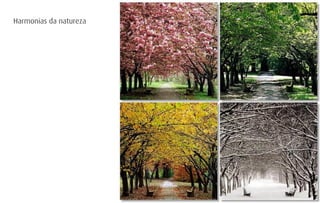 Harmonias da natureza
 