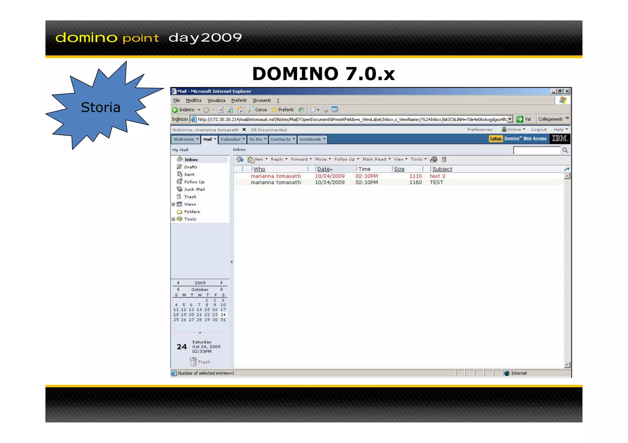 domino     point day2009


                           DOMINO 7.0.x
  Storia
 