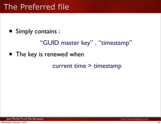 The Preferred file


       • Simply contains :
                                   “GUID master key” . “timestamp”
       ...