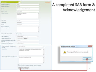 A completed SAR form &
     Acknowledgement




                   6
 