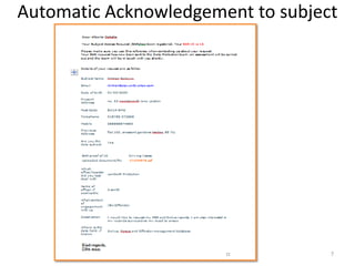 Automatic Acknowledgement to subject




                                   7
 