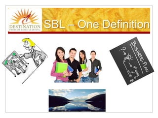 SBL – One Definition