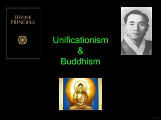 Unificationism
&
Buddhism
v 1.8
 