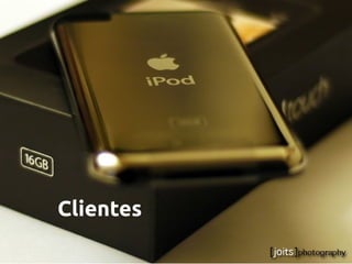Clientes
 