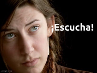 ¡Escucha!



Listening by Lanuiop
 