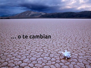 … o te cambian




Storm gathering at Death Valley - Ozyman
 