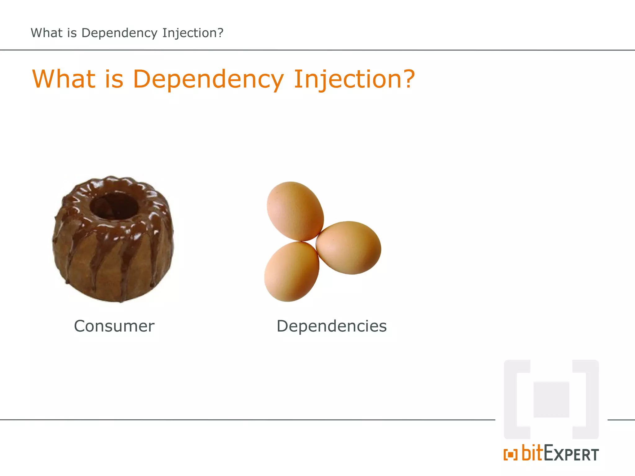 What is Dependency Injection?



What is Dependency Injection?




      Consumer                  Dependencies
 