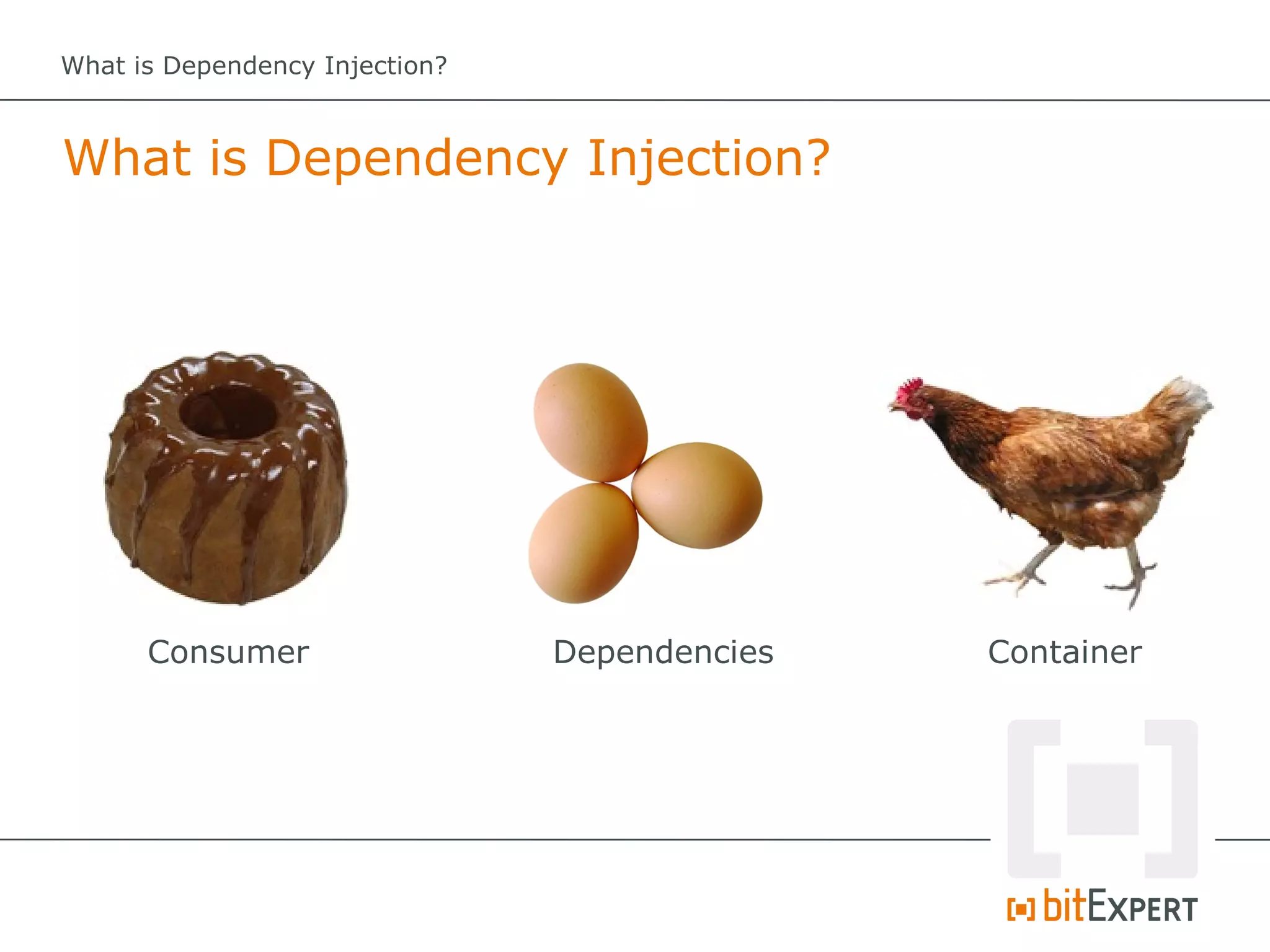 What is Dependency Injection?



What is Dependency Injection?




      Consumer                  Dependencies   Container
 