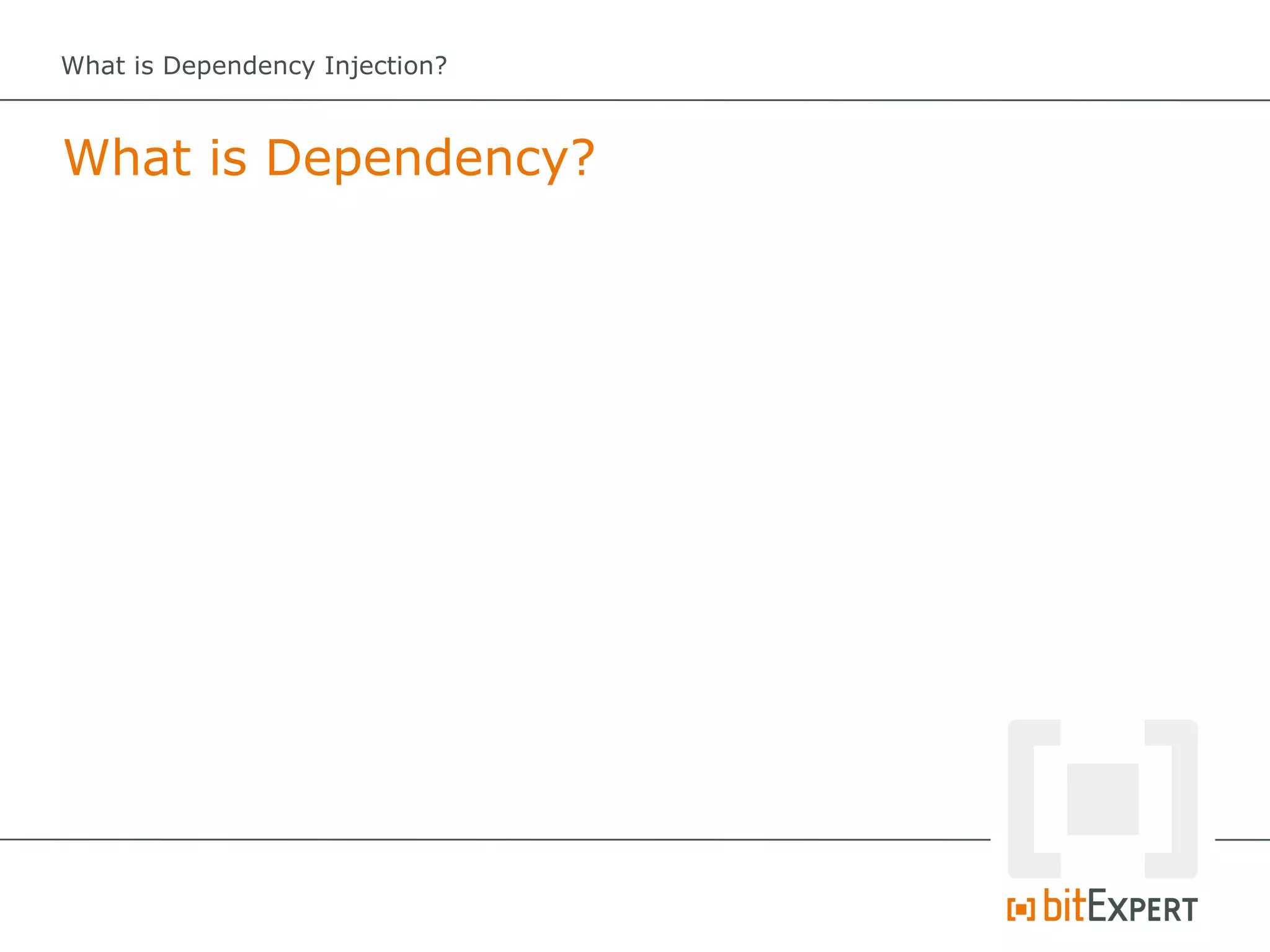 What is Dependency Injection?



What is Dependency?
 