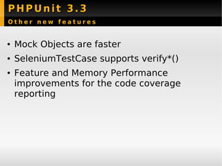 New Features PHPUnit 3.3 - Sebastian Bergmann