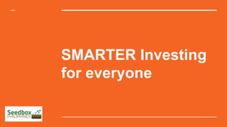 SMARTER Investing
for everyone
 