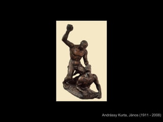 Andrássy Kurta, János (1911 - 2008)
 